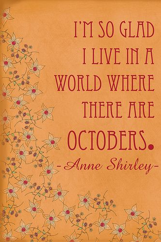 World Where There Are Octobers, Anne Shirley, Anne With An E, Kindred Spirits, Anne Of Green, Anne Of Green Gables, Green Gables, Journal Writing, In A World