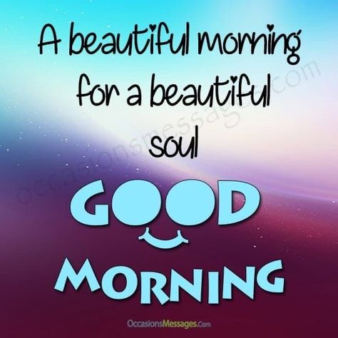 Cute Good Morning Messages, Romantic Good Morning Messages, Good Morning Dear Friend, Good Morning Sweetheart Quotes, A Beautiful Morning, Good Morning Spiritual Quotes, Good Morning Sunshine Quotes, Good Morning Quote, Morning Quote