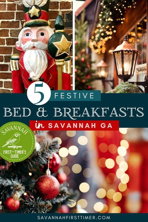 Pinnable graphic with three holiday photos and text overlay that reads "5 Festive B&Bs in Savannah, Georgia". The Savannah First-Timer's Guide logo with a Savannah sparrow is visible in white on a green background Georgia Christmas, Savannah Historic District, Decorate For Christmas, Southern Cities, Christmas Wonderland, Savannah Georgia, Pink Houses, Savannah Ga, Fun Family