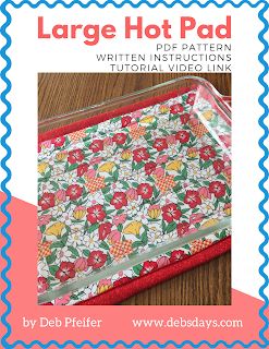 Deb's Days: Sew a Large Hot Pad - Tutorial Tuesday Large Hot Pad, Hot Pads Tutorial, Diy Sewing Gifts, Sewing Machine Projects, Sew Ins, Beginner Sewing Projects Easy, Small Sewing Projects, Kitchen Crafts, Hot Pad