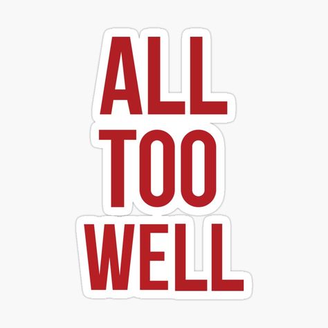 All Too Well Sticker, All To Well, Taylor Swift Stickers, Red Album, Stickers To Print, Red Era, Stickers Cool, Tumblr Stickers, All Too Well