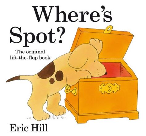 Eric Hill, Spot Books, Childhood Memories 90s, Childhood Memories 2000, 90s Memories, Dog Books, Childhood Books, 90s Childhood, Eric Carle