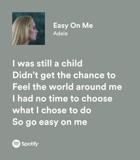 Adele Lyrics Quotes, Easy On Me Adele, Adele Lyrics, Spotify Songs, Lana Del Rey Lyrics, Meaningful Lyrics, Music Words, Lyrics I Love, Memory Board