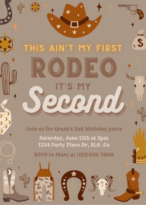 This Ain’t My First Rodeo, It’s My Second. Second birthday party invitation. Rodeo and cowboy themed beige / neutral rodeo theme second birthday party invitation. Customizable template on etsy Second Birthday Boys, Rodeo Birthday Parties, 2nd Birthday Party For Boys, Second Birthday Party, 2nd Birthday Boys, My First Rodeo, Rodeo Birthday, First Rodeo, Cowgirl Birthday