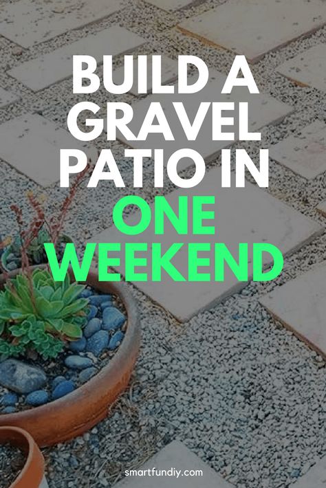 How to make a DIY gravel patio for under $200 in ONE weekend! Watch the video to see how #Smartfundiy #Gravelpatio #firepit #video #YouTube #Gravel #PeaGravel #Backyard #Landscaped #Landscaping #Xeriscape Diy Backyard Gravel Patio, Gazebo On Gravel, Uneven Ground Patio, Gravel Patio With Stepping Stones, Packed Gravel Patio, Gravel Outside Patio, Pea Gravel With Pavers Patio, Diy Pea Gravel Patio With Pavers, Laying Gravel Landscaping