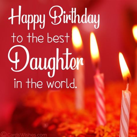 Best Birthday Wishes For Daughter, Birthday Wishes For Daughters, Happy Birthday Beautiful Daughter, Birthday Cake For Daughter, Happy Birthday Wishes Sister, Best Daughter, Unique Birthday Wishes, Beautiful Birthday Wishes, Wishes For Daughter