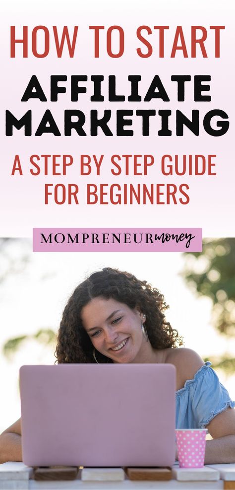 Getting started with affiliate marketing as a way to make money on your blog is easier than you think! Follow these steps to learn how affiliate marketing works, find affiliate products, create content for your affiliate offers and more! #affiliatemarketingideas #affiliatemarketingtraining #mombloggers How To Set Up Affiliate Marketing, Become An Affiliate Marketer, What Is Affiliate Marketing, Step By Step Guide To Affiliate Marketing, Getting Started With Affiliate Marketing, High Ticket Affiliate Programs, Internet Marketing Business, Amazon Affiliate Marketing, Learn Affiliate Marketing