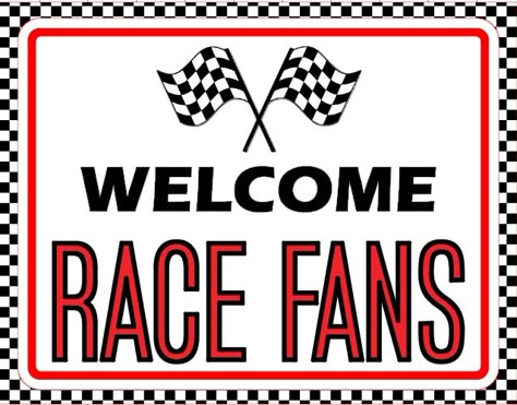 Race Car Party: Sign - Welcome Race Fans Racing First Birthday, Race Car Decorations, Race Poster Ideas, Nascar Themed Birthday Party, Racing Party, Race Car School Theme, Nascar Theme Party, Race Car Classroom Theme, Free Race Car Party Printables