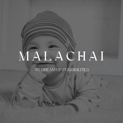 The name Malachai means to dream up possibilites and to follow your own path Marceline Name Meaning, Malachi Meaning, Malachi Name, Follow Your Own Path, Meaningful Names, Baby Room Inspiration, Pretty Names, Name Meaning, Baby Time