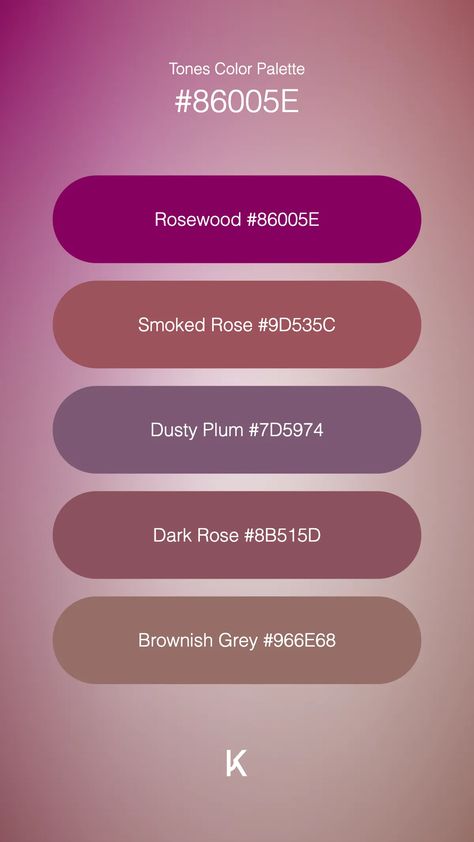 Tones Color Palette Rosewood #86005E · Smoked Rose #9D535C · Dusty Plum #7D5974 · Dark Rose #8B515D · Brownish Grey #966E68 Paint Mixing, Hex Color Palette, Dark Rose, Cool Undertones, Color Paint, Hex Colors, Deep Burgundy, Color Names, Color Palettes