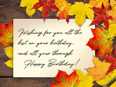 Birthday wishes for friends and family. #birthday #autumn #friends #family #ecard #freeEcard bebestarrcards.wixsite.com/ecards Fall Birthday Wishes For A Friend, Happy Birthday Fall Quotes, October Birthday Wishes, Autumn Birthday Wishes, Happy Birthday Fall Images, Happy October Birthday, Fall Birthday Wishes, Fall Happy Birthday, Happy Birthday Sunflower