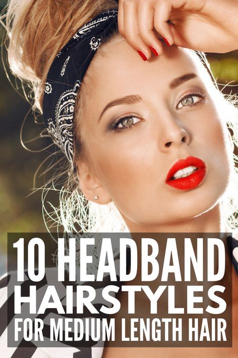 10 Headband Hairstyles for Medium Length Hair | Perfect for gals with shoulder length hair and long bobs, these hair tutorials are perfect for second day hair. Whether you prefer to leave your hair down and sport a messy updo, or want to add a little style to half up updos, French braids, and twists, these ideas will remind you that headbands and head scarves are a fashion statement that can take any outfit from good to great! #headbandhairstyles #seconddayhair #easyhairstyles Shoulder Length Hair Messy Updo, Tie Headband Hairstyles, Hair Dos For Medium Length Hair, Medium Length Hair With Headband, Cute Hairstyles For Medium Hair Half Up, Scarves In Hair, Hairstyles With Headbands, Hairstyles Headband, Second Day Hair