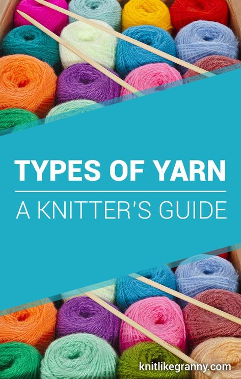 Types of Yarn ~ A Knitter's Guide.  Looking for the best yarn for Knitting your various projects?  In this article we will cover all the different types of Yarn. We've included Types of Yarn with Pictures, these photos of yarn will make you want to add more to your yarn stash.  Just looking at yarn balls make you want to knit!  You will get to meet the categories of the Yarn Weights Family.  We share the Types of Yarn used in knitting. You can never have too much #yarnlover #knitting Different Types Of Yarn, Grandma Crafts, Yarn Weights, Hemp Yarn, Yarn Balls, Novelty Yarn, Bamboo Yarn, Yarn Stash, Yarn Ball