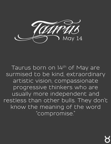 May 14th Taurus Fascinating Quotes, May Taurus, Taurus Zodiac Facts, Zodiac Signs Taurus, Horoscope Taurus, Taurus Facts, Marketing 101, Zodiac Horoscope, Taurus Zodiac