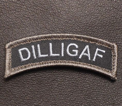 DILLIGAF - Do I look like I give a f#%K? Funny Patches, Army Patches, Military Patches, Patches For Sale, Tactical Patches, Velcro Patches, Tactical Clothing, Military Patch, Morale Patch