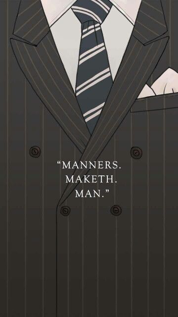 G Manners Maketh Man, Harvey Specter, Man Up Quotes, Hipster Wallpaper, Kings Man, Taron Egerton, Man Wallpaper, Up Quotes, Best Mens Fashion