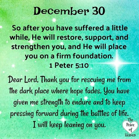 December 30~1 Peter 5:10 30 December Quotes, December 30 Blessings, December 30 Quotes, December 5 Quotes, December 30, Daily Christian Prayers, December Scriptures, Daily Spiritual Quotes, Psalms Quotes