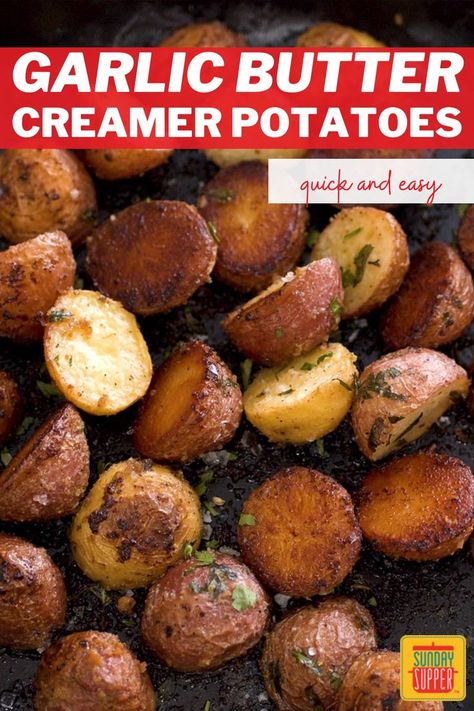 Small potatoes roasted in a skillet with a crispy skin. Creamer Potatoes Baked, Roasted Creamer Potatoes, Creamer Potato Recipes, Creamery Potatoes Recipes, Creamy Garlic Potatoes In Oven, Garlic Butter Roasted Potatoes, Roasted Creamer Potatoes In Oven, Garlic And Butter Potatoes, Crispy Garlic Butter Potatoes