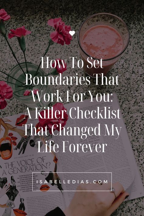 How to set boundaries that work for you: a killer checklist that changed my life forever. website isabelledias.com Setting Boundaries With Family, Boundaries With Family, Boundaries For Yourself, Boundaries At Work, Setting Healthy Boundaries, Set Boundaries, All The Small Things, Positive Living, Healthy Boundaries