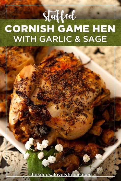 This garlic and sage Cornish game hen is stuffed with delicious, homemade Anjou pear and baby bella mushroom stuffing. The best recipe for an elegantly rustic dinner party with friends! #dinnerrecipes, #recipes, #hen Garnish Hen Recipes, Stuffed Game Hen Recipes, Game Hen Recipes, Cornish Game Hen Recipes, Mushroom Stuffing, Cornish Game Hens, Rustic Dinner, Cornish Hen Recipe, Easy Christmas Dinner