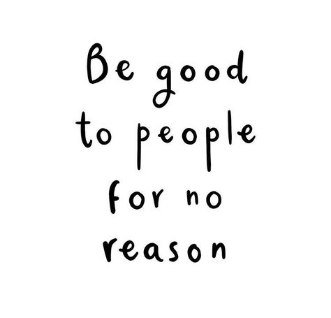 Good Things Happen To Good People Quotes, Be Good To People For No Reason, Good Things Happen To Good People, Good Person Quotes, Reason Quotes, 2023 Vibes, Best Short Quotes, Feeling Quotes, Daily Quote