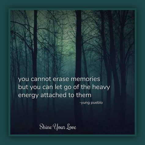 <3 You cannot erase memories but you can let go of the heavy energy  attached to them <3 Heavy Energy Quotes, Arise And Shine, Building Self Confidence, Energy Quotes, Grateful Heart, Self Confidence, Confidence, Letting Go, Favorite Quotes