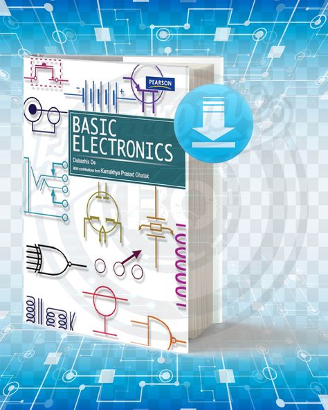 Information about the book :  Titel  : Basic Electronics. Languguage  : English. Size  : 25.1 MB. Pages  : 836. Format  : pdf. Year  : 2010. Edition  : 1. The Author  : Debashis De. Circuit Analysis, Electrical Engineering Books, Electronics Projects For Beginners, Basic Electronics, Basic Electronic Circuits, Simple Electronics, Electrical Circuit, Electronic Circuit Design, Electronics Basics