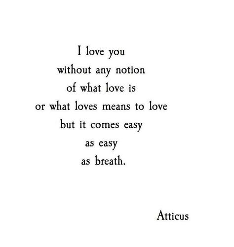 Atticus Poems, Atticus Quotes, Atticus Poetry, What Love Means, Female Energy, In Love With Him, Husband Humor, Atticus, Poetry Words