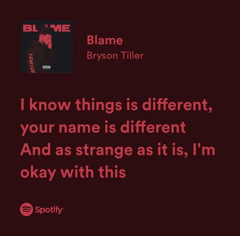 Blame Bryson Tiller, Bryson Tiller Lyrics, Music Things, Bryson Tiller, Music Spotify, Spotify Lyrics, Me Too Lyrics, Memes, Music