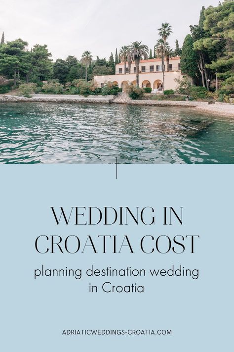 Croatia Wedding Venues, Wedding In Croatia, Budget Destination Wedding, Wedding Planning Budget, Island Wedding Dresses, Irish Themed Weddings, Destination Wedding Budget, Croatian Wedding, Croatia Wedding