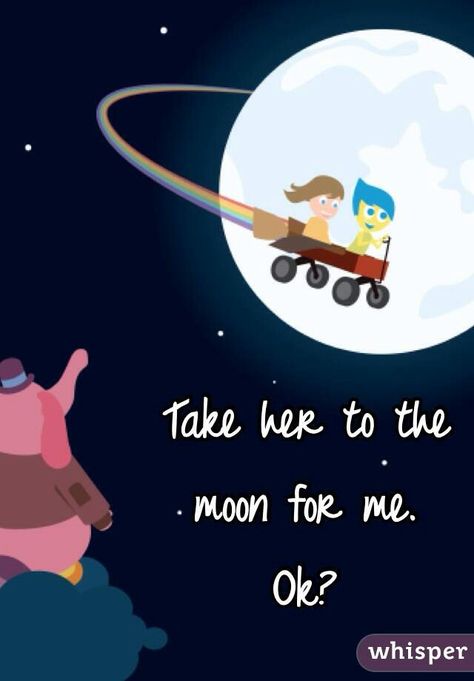 Take her to the moon for me!! Disneyland Quotes, Disney Characters Quotes, Toothless Wallpaper, Pokemon Coloring Sheets, Movie Inside Out, Cute Images For Wallpaper, Bing Bong, Disney Characters Wallpaper, Abstract Coloring Pages