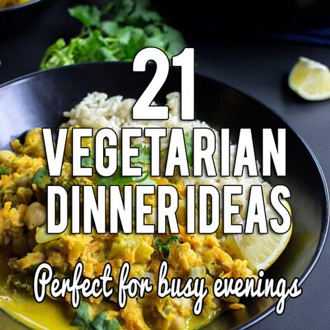 A compilation of the best quick and easy vegetarian dinner recipes around - perfect for those busy evenings when you want good food - in good time. Fast Vegetarian Dinner, Indian Vegetarian Dinner Recipes, Veg Dinner Recipes, Vegetarian Dinner Ideas, Quick Vegetarian Dinner, Vegetarian Dinner Recipes, Indian Dinner Recipes, Vegetarian Recipes Dinner Healthy, Healthy Vegetarian Dinner