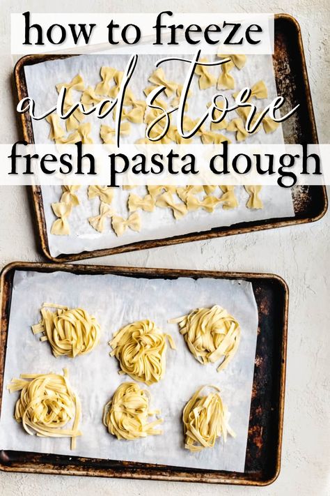 Making Pasta With Kitchenaid, Garlic Pasta Dough, Pasta Dough In Food Processor, Freeze Homemade Pasta, How To Freeze Fresh Pasta, Freezing Homemade Noodles, Preserving Homemade Pasta, Freezing Fresh Pasta, Pasta Roller Recipes