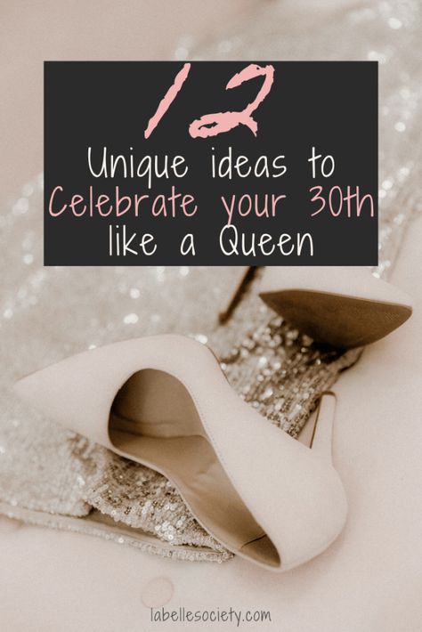 Are you about to turn 30? Turning 30 is such a hallmark in any woman's life. Get your friends and celebrate the woman you've become with these 12 unique ideas to celebrate your 30s #birthdayideasforwomenintheir30s #birthdayideas #partythemes #forwomen