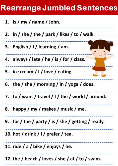 Hello dear students, are you looking for jumbled sentences? Here we have covered 12 exercises on rearranging jumbled sentences with answers. The jumbled sentences are very helpful for those students in classes 5, 6, 7, 8, 9, and 10. Rearrange the following words/phrases to form meaningful sentences 1. Exercise: Answer: 2. Exercise: Answer: 3. Exercise: ... Read more Sentence Making Worksheets, Reading Sentences, Worksheets For High School Students, Sentence Worksheet For Class 2, Sentences Worksheet Grade 2, English Worksheet For Class 1, Sentences Worksheet For Class 3, Class 3 English Worksheets, Simple Sentence