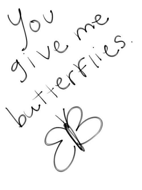 . You Give Me Butterflies, Give Me Butterflies, I Love My Girlfriend, Hopeless Romantic, Pretty Words, Pretty Quotes, The Words, Favorite Quotes, True Love