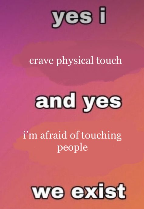 Touched Deprived, Touch Deprived Quotes, Craving Physical Touch Quotes, Craving Physical Touch, Crave Physical Touch, Touch Deprived, Shatter Me Series, Physical Touch, Touching Quotes