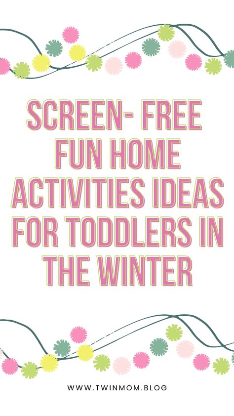 Screen- Free Fun Home Activities Ideas For Toddlers In The Winter No Screen Time Activities For Toddlers, Screen Free Activities For Toddlers, At Home Activities For Toddlers, Screen Free Activities For Kids, Homeschool Preschool Activities, Morning Activities, Screen Free Activities, Fun Home Activities, Time Activities