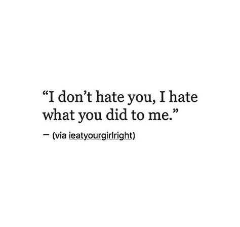 Quotes About Not Liking Someone, Being In Love With 2 People Quotes, Quotes For Someone You Cant Have, I Never Hated You Quote, I Know You Still Think Of Me, We Will Never Be Together Quotes, Loving And Hating Someone, Quotes About Realizing You Love Him, We Still Love Each Other Quotes