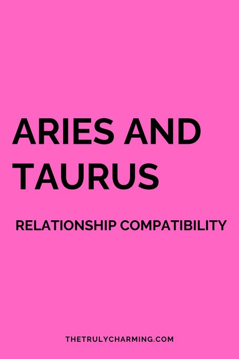 Wondering if there is compatibility between Aries and Taurus? In this article we are going to discuss this topic in detail. Aries Men And Taurus Women, Aries And Taurus Relationship, Aries Taurus Compatibility, Aries And Taurus, Taurus And Aries, Taurus Relationships, Taurus Compatibility, Aries Compatibility, Taurus Aries