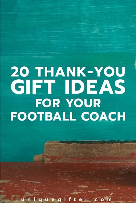 Thank You Gifts for Football Coaches | Mentor and Coach Thank You Ideas | Ways to Say Thanks to Kid's Sport Coaches | How to Thank a Little League Coach | NFL | American Football Ways To Say Thanks, Thank You Ideas, Football Fundraiser, Football Banquet, Football Coach Gifts, Football Coaches, Football Tips, Sports Coach, Coach Quotes