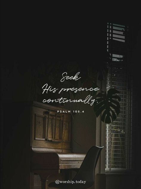 Psalm 105:4 Wallpaper, Gods Glory Scriptures, His Presence Quotes, Psalms Quotes Scriptures Beautiful, Psalms Quotes Strength, God Glory, Psalm 105, Worship Quotes, Seek God