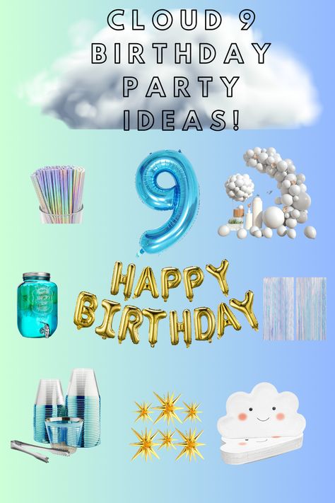 On Cloud 9 Birthday Party Games, 9th Birthday Theme Girl, Cloud Nine Birthday Party Ideas, Nine Birthday Ideas, Cloud Nine Party Theme, Cloud 9 Birthday Party Ideas Girl, 9 Year Birthday Party Theme Girl, On Cloud Nine Birthday Party, Cloud Nine Birthday Party Decorations