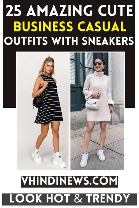 25 Stylish Business Casual Outfits with Sneakers: Best Work Wear Outfits 52 Business Casual Outfits For Women Dresses Dresses, Business Casual With Tennis Shoes, Sneakers With Dress Pants, Business Casual Outfits With Sneakers, Casual Outfits With Sneakers, Trendy Business Outfits, Cute Business Casual Outfits, Outfits With Sneakers, Sneakers Outfit Work