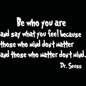 Say What You Mean, Seuss Quotes, Psychology Quotes, Wall Quotes Decals, Truth Quotes, Quote Wall, Psychology Facts, Say What, A Quote