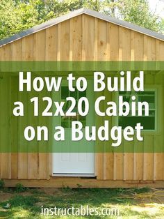 12x20 Cabin, Cabin On A Budget, Diy Shed Kits, Diy Storage Shed, Building A Cabin, Landscaping Flowers, Strawberry Garden, Diy Shed Plans, Storage Shed Plans