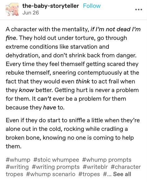 Tumblr Character Writing, Random Story Prompts, Quote Prompts Creative Writing, Story Prompts Tumblr, Tumblr Whump, Oc Story Prompts, Writing Sickness, Writing Ideas Tumblr, A And B Writing Prompts