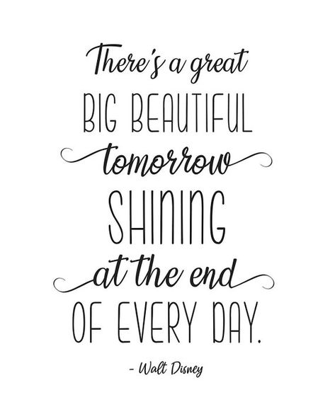 There's A Great Big Beautiful Tomorrow Shining at the End - Etsy Xmas Photography, Great Big Beautiful Tomorrow, Walt Disney Quote, 365 Jar, Disney Quote, Walt Disney Quotes, Family Design, Motivation Positive, Noel Art