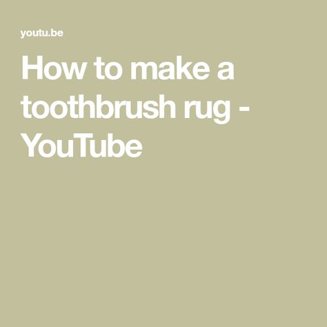 How to make a toothbrush rug - YouTube Amish Knot Rug, Toothbrush Rag Rug, Rug Hooking Patterns Free, Diy Bed Sheets, Toothbrush Rug, Round Braided Rug, Braided Wool Rug, Rag Rug Tutorial, Braided Rug Diy