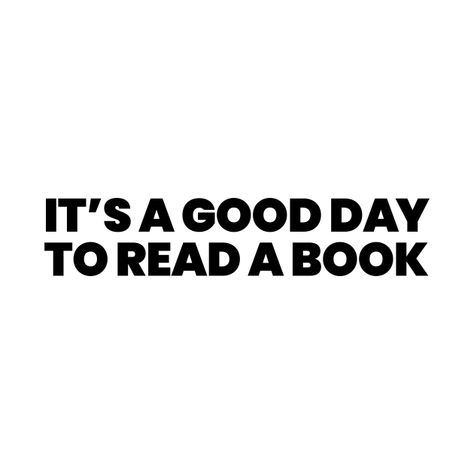 Chill Quotes, Study Topics, It's A Good Day, Vision Board Manifestation, Reading Gifts, Book Tshirts, Read A Book, 100 Book, Quote Board